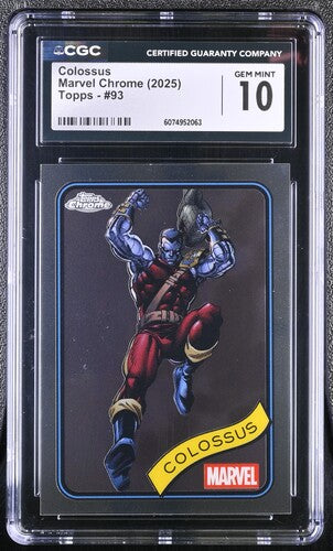 Colossus CGC 10 - 2025 TOPPS CHROME MARVEL